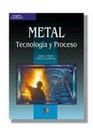 Metal Tecnologia Y Procesos