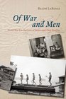 Of War and Men World War II in the Lives of Fathers and Their Families