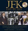 JFK Day by Day A Chronicle of the 1036 Days of John F Kennedy's Presidency