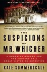 The Suspicions of Mr Whicher A Shocking Murder and the Undoing of a Great Victorian Detective