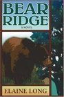 Bear Ridge A Novel