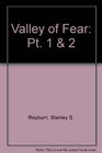 The Valley of Fear: Part One the Tragedy of Birlstone and Part Two the Scrowrers