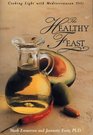 The Healthy Feast Cooking Light with Mediterranean Oils