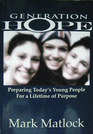 Generation Hope Preparing Today's Young People for a Lifetime of Purpose