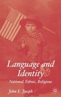 Language and Identity  National Ethnic Religious