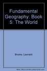 Fundamental Geography Book 5 The World