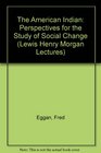 The American Indian Perspectives for the Study of Social Change