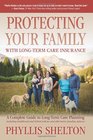 Protecting Your Family with LongTerm Care Insurance