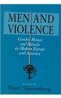 MEN VIOLENCE GENDER HONOR AND RITUALS IN MODERN EUR