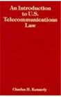 An Introduction to US Telecommunications Law