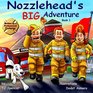 Nozzlehead's Big Adventure (Nozzlehead Adventure Series) (Volume 1)