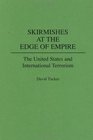 Skirmishes at the Edge of Empire