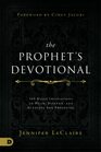 The Prophet's Devotional 365 Daily Invitations to Hear Discern and Activate the Prophetic