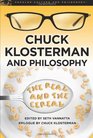 Chuck Klosterman and Philosophy: The Real and the Cereal (Popular Culture and Philosophy)