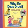 Why Do Dogs Drool And Other Questions Kids Have About Dogs