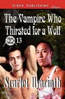 The Vampire Who Thirsted for a Wolf