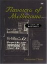 Flavours of Melbourne A Culinary Biography