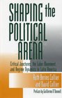 Shaping The Political Arena