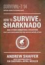 How to Survive a Sharknado and Other Natural Disasters