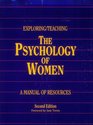 Exploring/Teaching the Psychology of Women A Manual of Resources