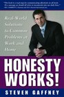 Honesty Works RealWorld Solutions to Common Problems at Work  Home