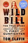 Wild Bill  Signed / Autographed Copy