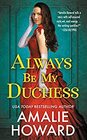 Always Be My Duchess (Taming of the Dukes, 1)