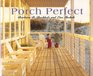 Porch Perfect