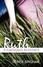 RUTH A FOREIGNER REDEEMED