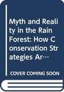 Myth and Reality in the Rain Forest How Conservation Strategies Are Failing in West Africa