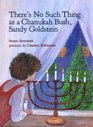 There's No Such Thing as a Chanukah Bush Sandy Goldstein