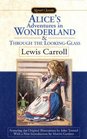Alice's Adventures in Wonderland  Through the LookingGlass