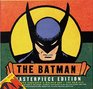 Batman Masterpiece Edition: The Caped Crusader's Golden Age