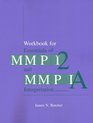 Workbook for Essentials of MMPI2 and MMPIA Interpretation Second Edition