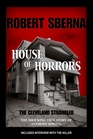 House of Horrors The Shocking True Story of Anthony Sowell The Cleveland Strangler