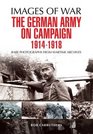 The German Army on Campaign 1914  1918