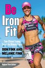 Be Iron Fit: Time-Efficient Training Secrets for Ultimate Fitness