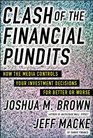Clash of the Financial Pundits: How the Media Influences Your Investment Decisions for Better or Worse