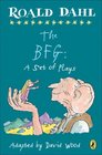 The BFG A Set of Plays A Set of Plays