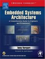 Embedded Systems Architecture  A Comprehensive Guide for Engineers and Programmers