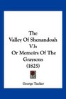 The Valley Of Shenandoah V3 Or Memoirs Of The Graysons