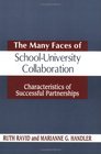 The Many Faces of SchoolUniversity Collaboration Characteristics of Successful Partnerships