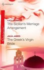The Sicilian's Marriage Arrangement / The Greek's Virgin Bride (Harlequin Showcase, No 2)