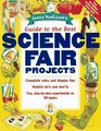 Janice VanCleave's Guide to the Best Science Fair Projects