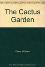 The cactus garden