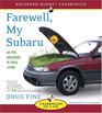 Farewell My Subaru An Epic Adventure in Local Living