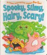 Spooky Slimy Hairy Scary