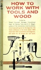 How To Work With Wood And Tools