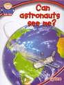 Can Astronauts See Me?