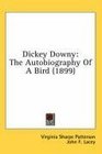 Dickey Downy The Autobiography Of A Bird